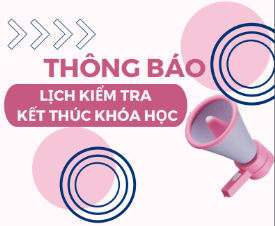 Thông báo Lịch kiểm tra kết thúc khóa học Tháng 1/2025 và Tháng 2/2025